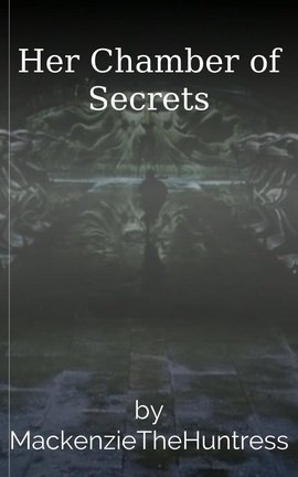 Her Chamber of Secrets