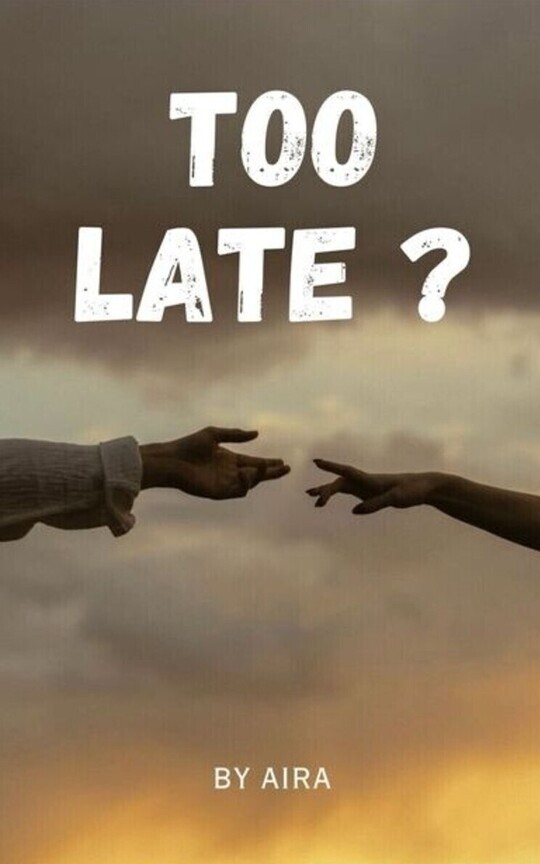 TOO LATE?