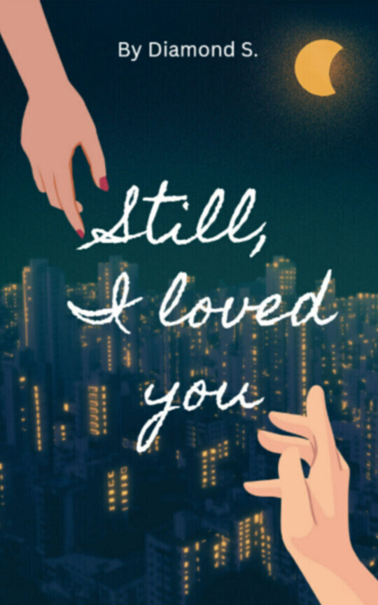 Still, I loved you