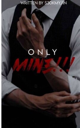 ONLY MINE