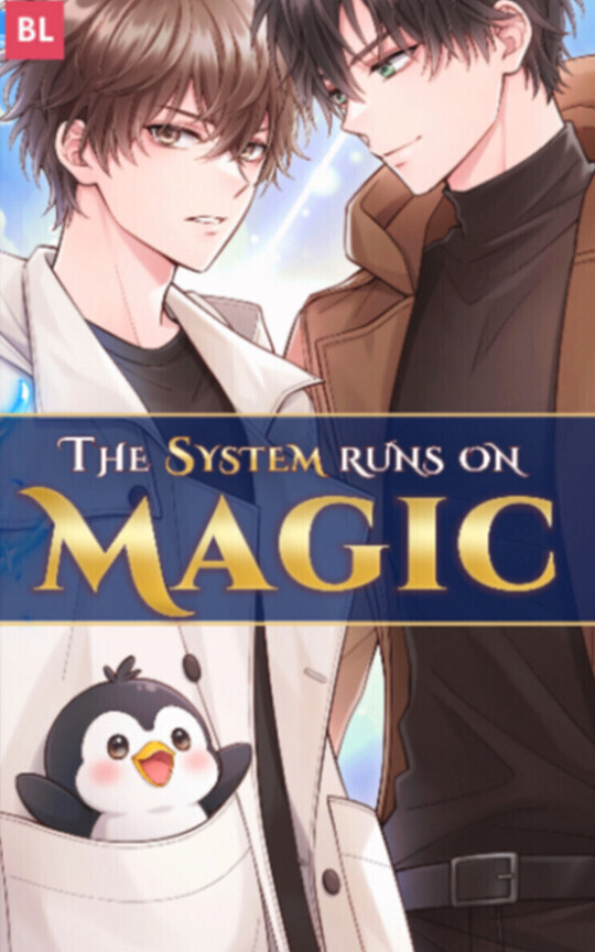 The System Runs on Magic [BL, Fantasy, Romance, Action]