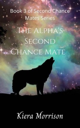 The Alpha's Second Chance Mate  