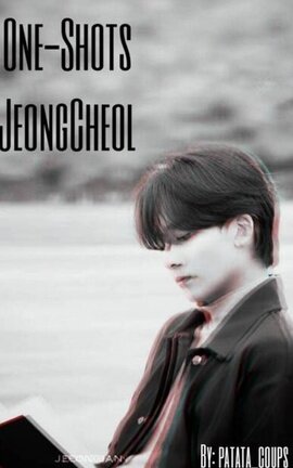 One Shots JeongCheol