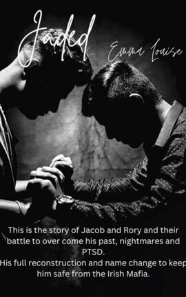 Jaded # 1 Jaded Series  (Rory & Jacob) on hold