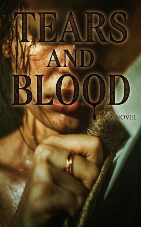 Tears and Blood 