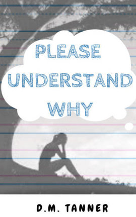 Please Understand Why