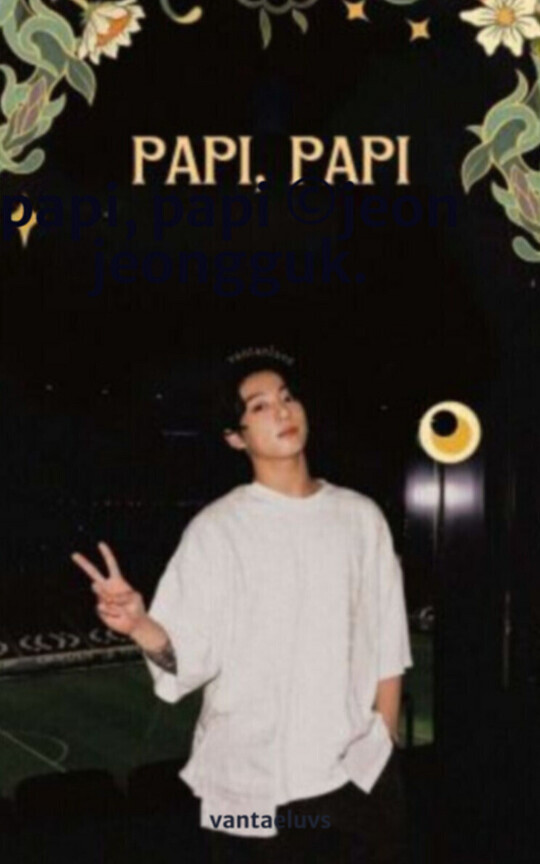 papi, papi ©jeon jeongguk.