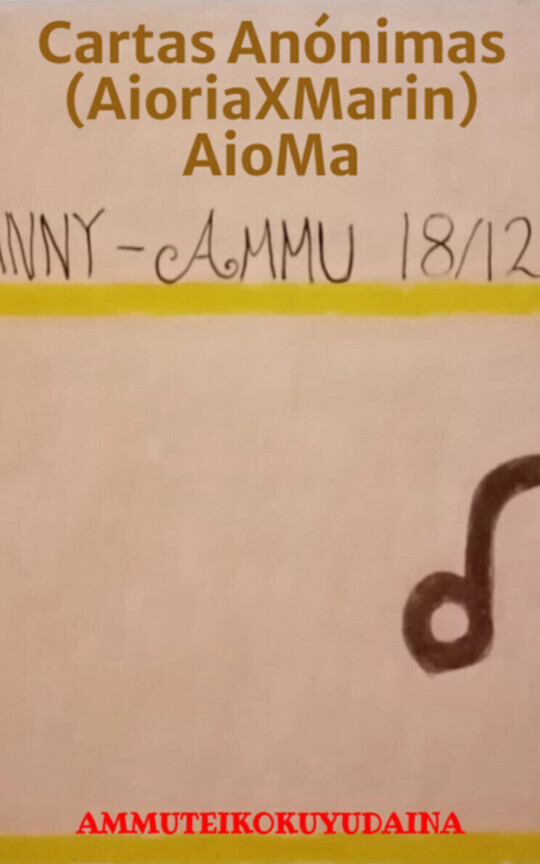 Cartas Anónimas (AioriaXMarin) AioMa