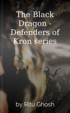 The Black Dragon - Defenders of Kron series