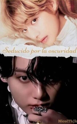 Seducido por la Oscuridad.