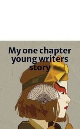My one chapter young writers story