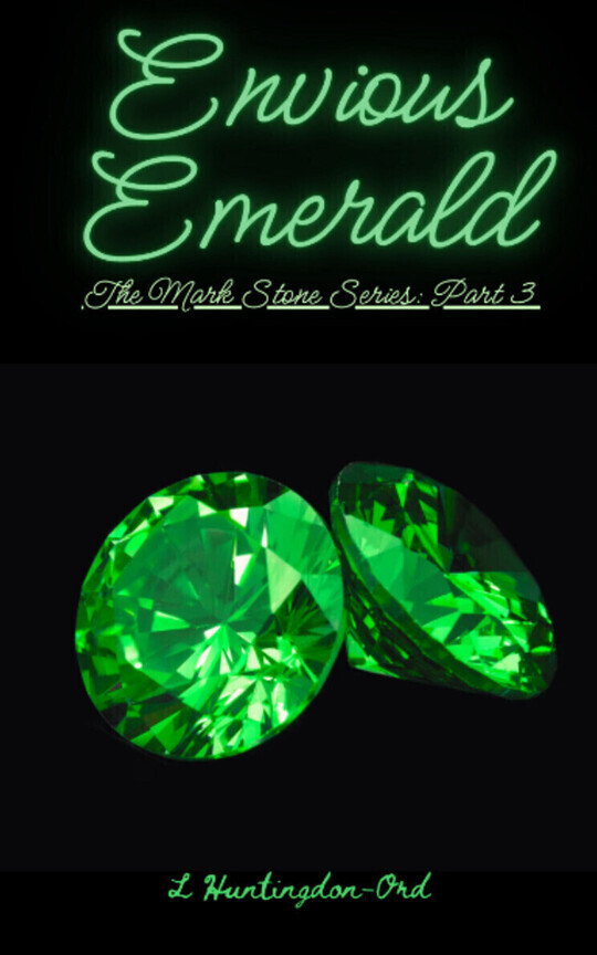 Envious Emerald: The Mark Stone Series Part 3