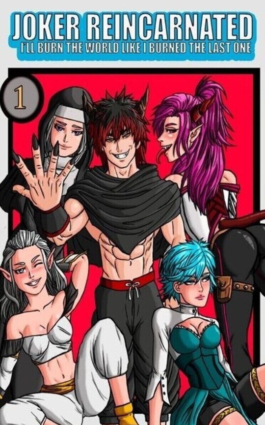 Joker Reincarnated I’ll Burn This World Like I Bur