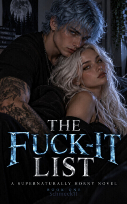 The Fuck-it list: A supernaturally horny story