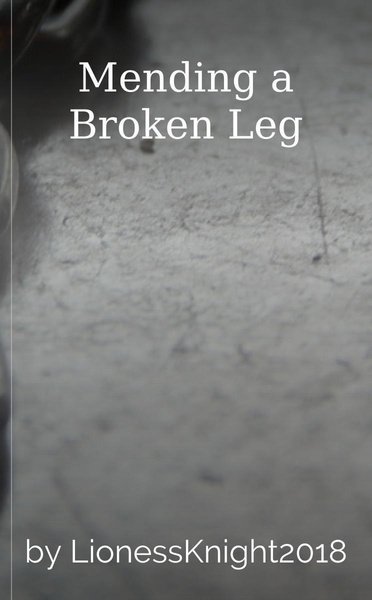 Mending a Broken Leg