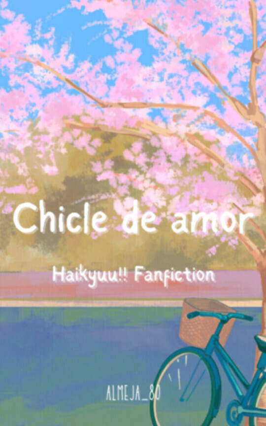 Chicle de amor (Haikyuu!! Fanfiction)