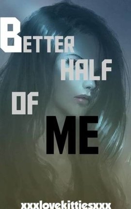 Better half of me