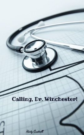 Calling, Dr. Winchester!