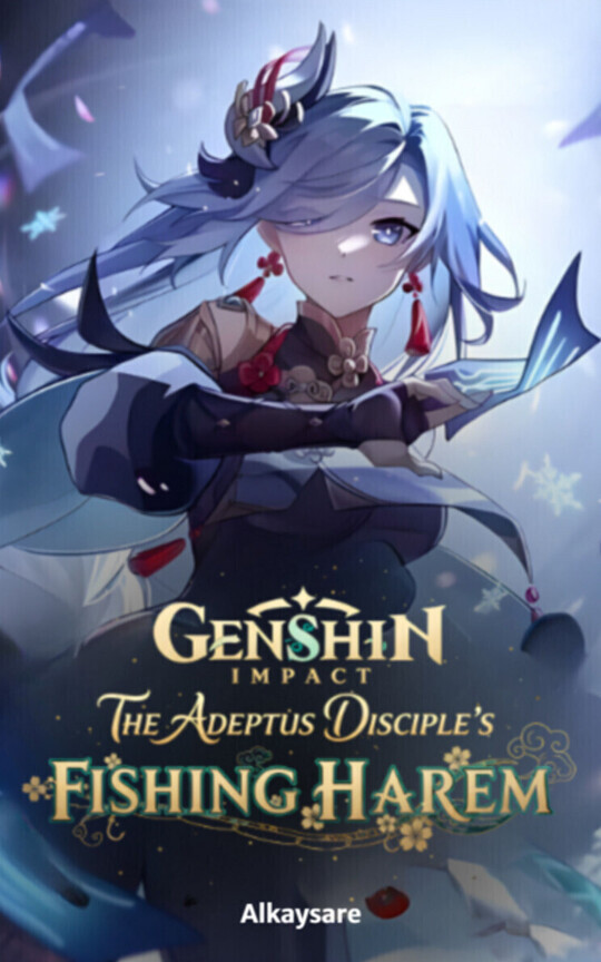 Genshin: The Adeptus Disciple's Fishing Harem