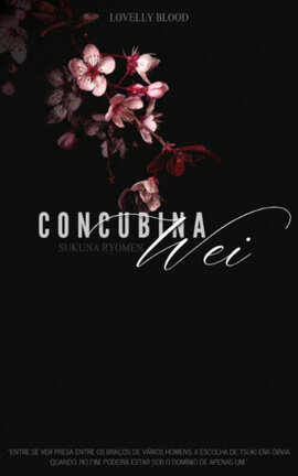 Concubina Wei | SUKUNA RYOMEN — FEM READER