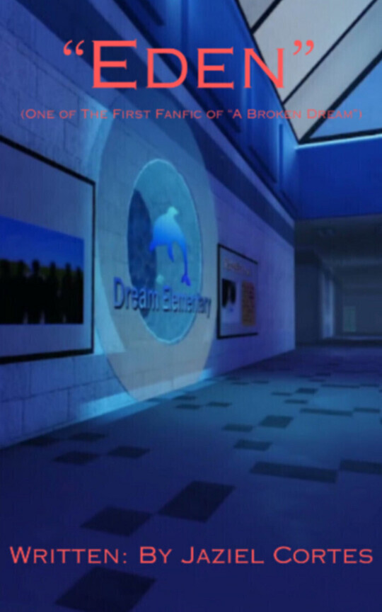 -Eden- (Roblox FANFIC)
