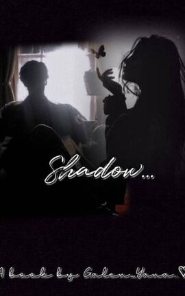 Shadow