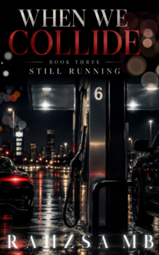 When We Collide: 3. Still Running