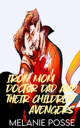 Iron Mom, Doctor Dad and their children Avengers |Ironstrange|