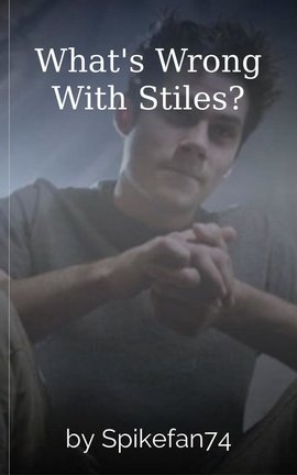 What's Wrong With Stiles?