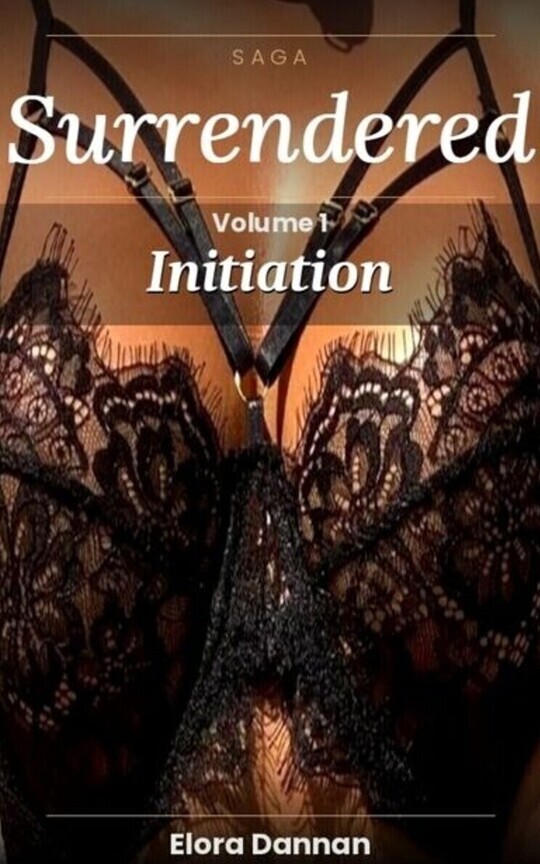 Surrendered - Vol 1 : Initiation.