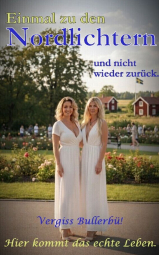 Einmal zu den Nordlichtern und nicht wieder zurück.