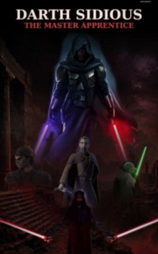 Darth Sidious: The Master Apprentice