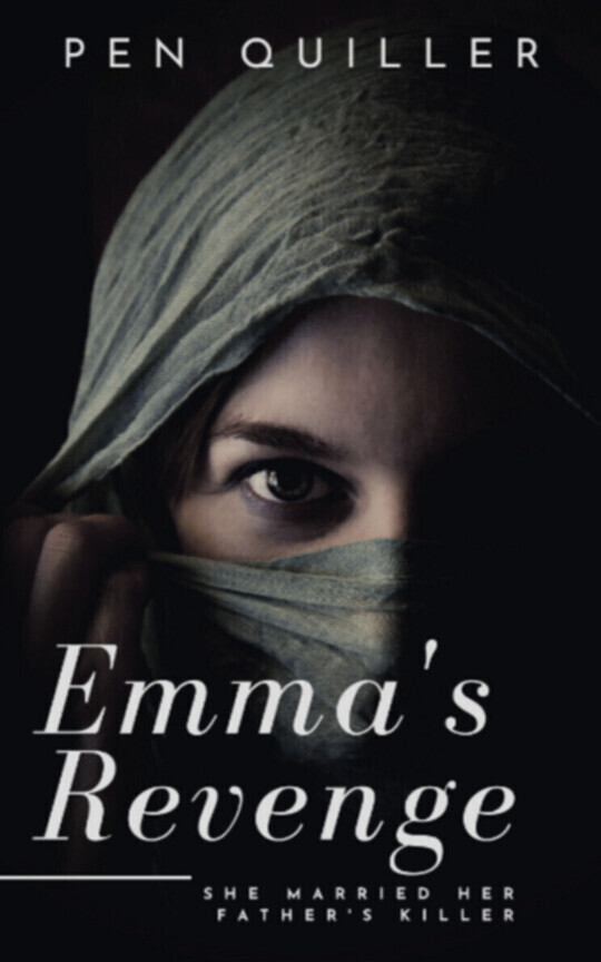 Emma's Revenge: She Married Her Father's Killer
