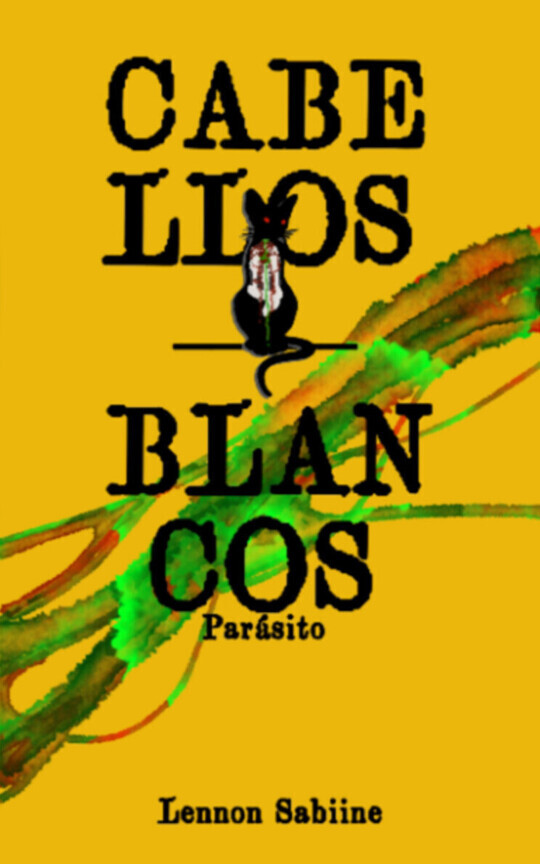 CABELLOS BLANCOS: Parásito - Libro 3