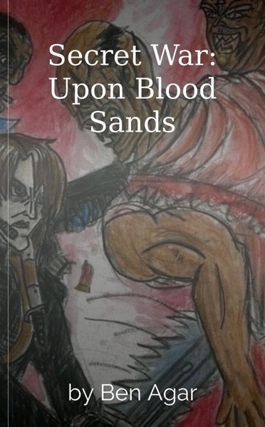 Secret War: Upon Blood Sands