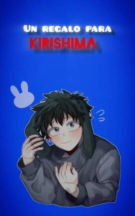 Un regalo para Kirishima