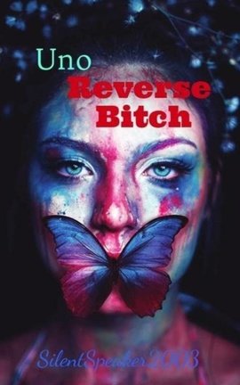 Uno Reverse Bitch