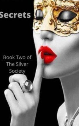 Secrets (Silver Society Book 2)