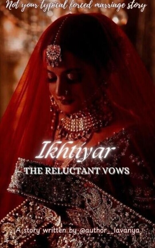 Ikhtiyar: The Reluctant Vows 