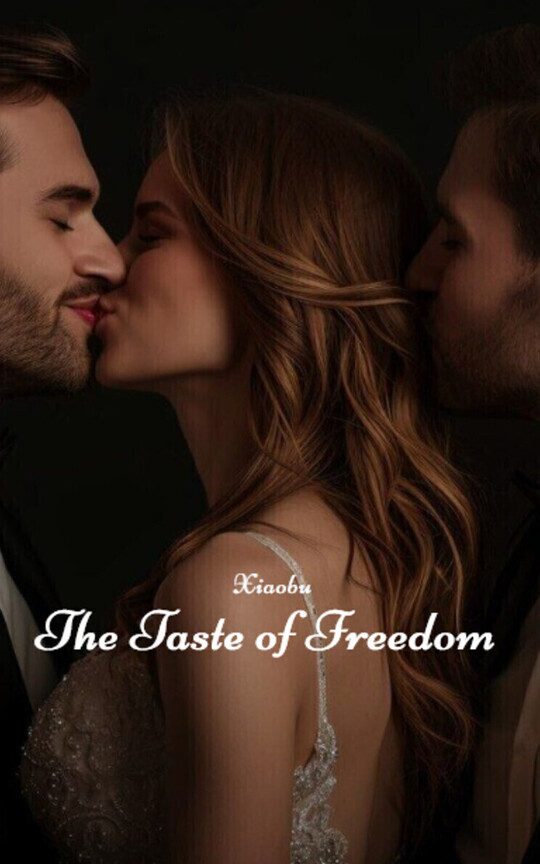The Taste of Freedom