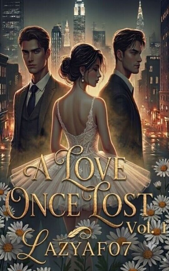 A Love Once Lost Vol. I