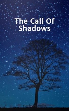 The Call Of Shadows