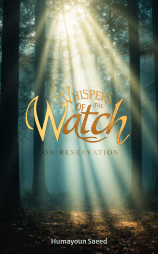 Whispers of the Watch On Reservation