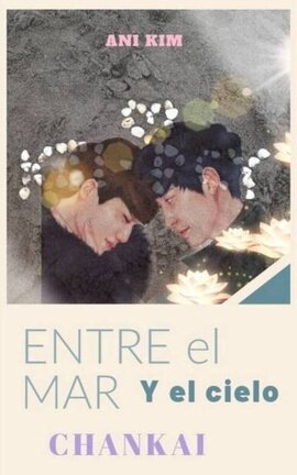 "ENTRE EL MAR Y EL CIELO" CHANKAI