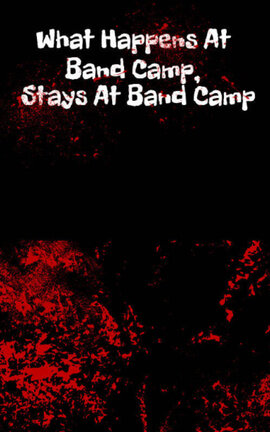 What Happens At Band Camp, Stays At Band Camp