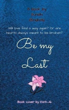 BE MY LAST
