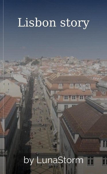Lisbon story