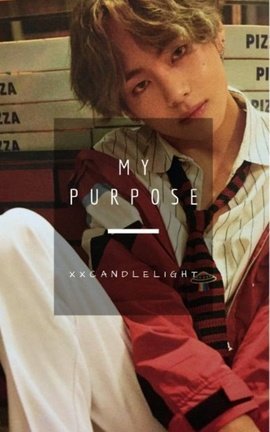 My Purpose (Formerly "Purpose")