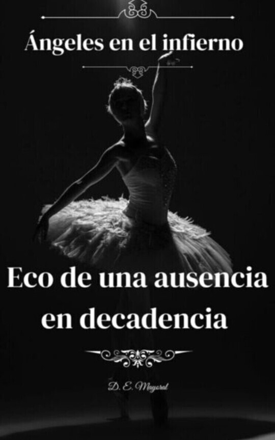 ECO DE UNA AUSENCIA EN DECADENCIA 