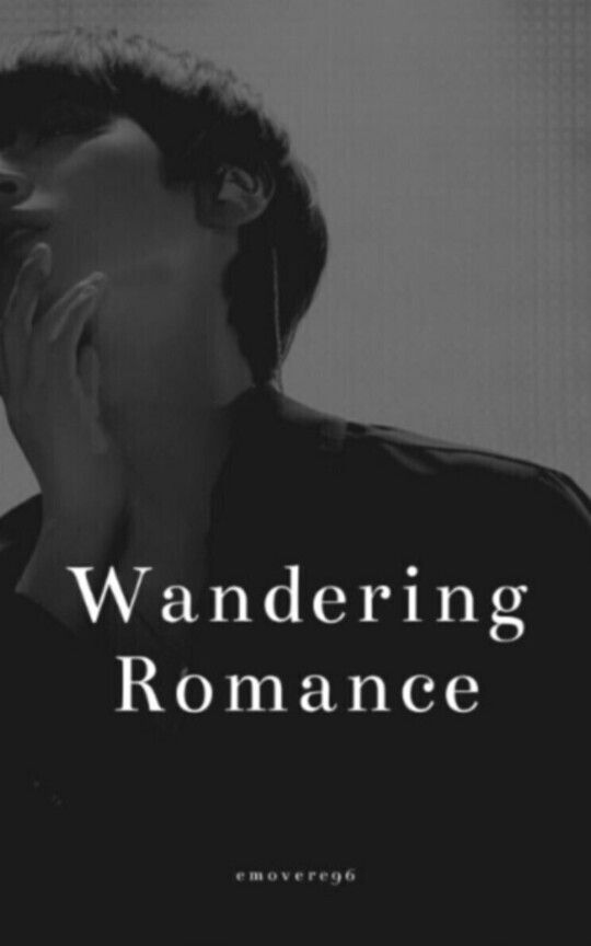 Wandering Romance || Panwink